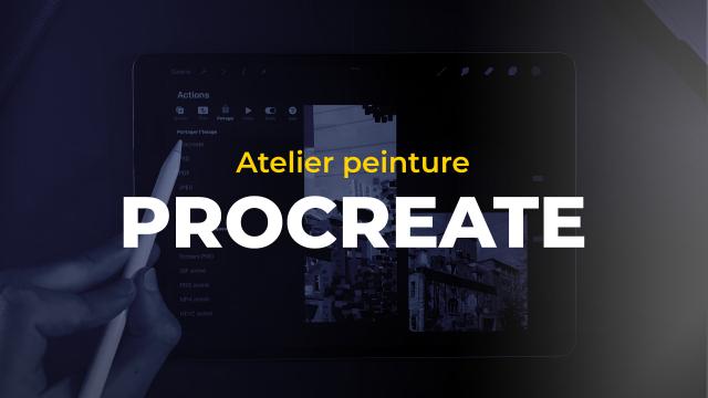 Maîtriser Procreate - Atelier peinture