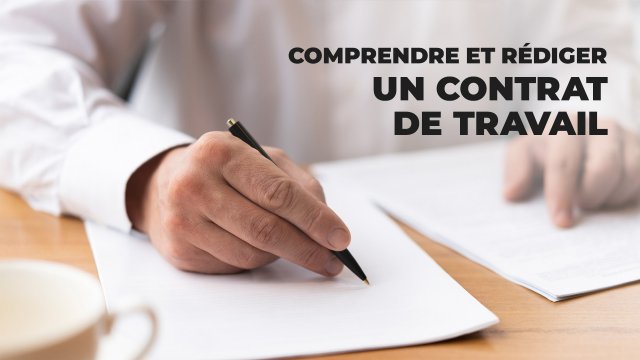 Comprendre et rédiger un contrat de travail