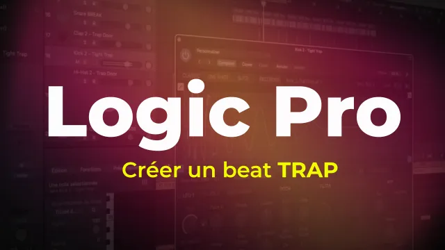 Logic Pro - Créer un beat trap