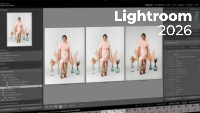Apprendre Lightroom 2026 - Les fondamentaux 