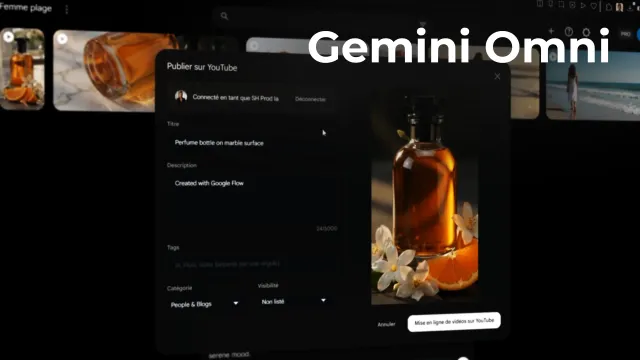 Maîtriser Gemini Omni - Créer des vidéos IA en langage naturel