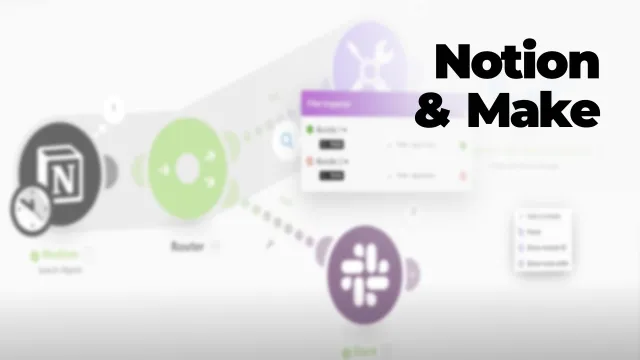 Notion et Make - Créer un système de gestion de tâches intelligent