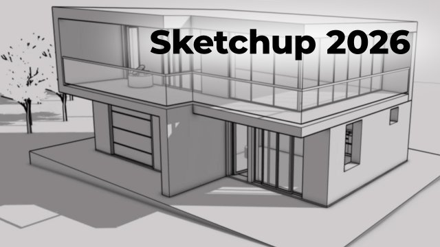 Apprendre les fondamentaux de SketchUp 2026
