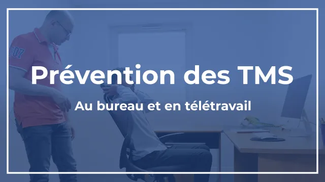 Prévention des TMS en télétravail et au bureau