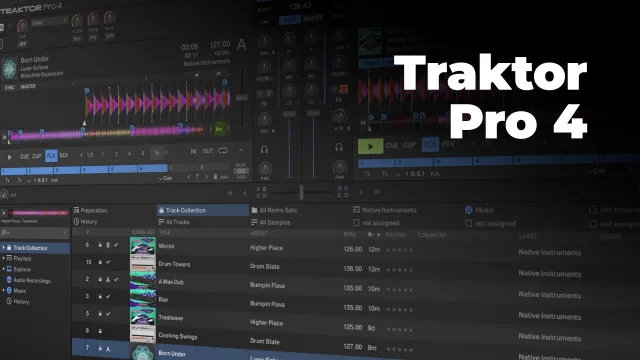 Traktor Pro 4 - Créer et maîtriser vos Mix
