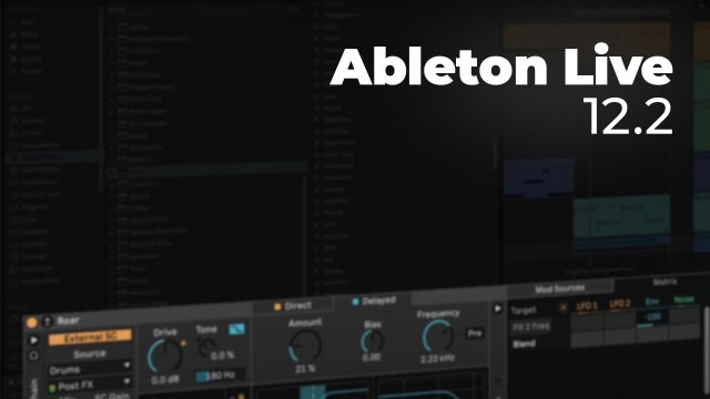 Ableton Live 12.2 - Maîtriser les nouveautés