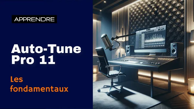 Maîtriser Auto-Tune Pro 11