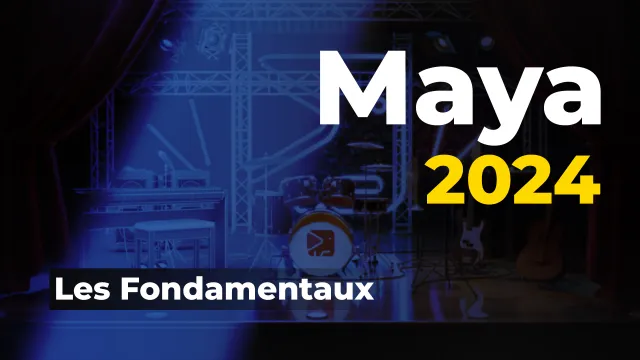 Maya 2024 - Les Fondamentaux