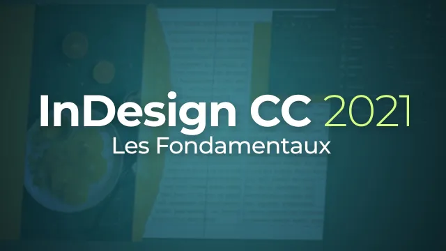 Apprendre InDesign CC 2021 - Les fondamentaux