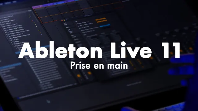 Ableton live 11 - Prise en main