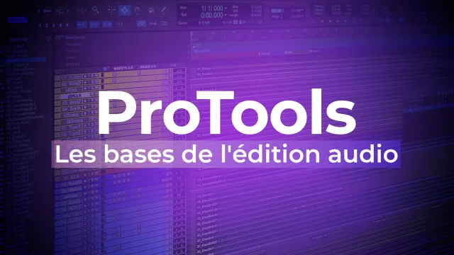 Les bases de l'édition audio dans Pro tools 2022
