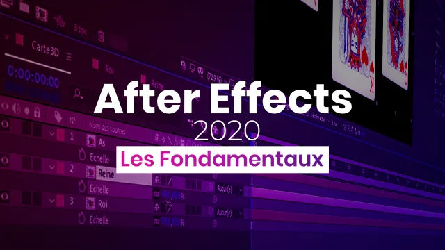 Apprendre Adobe After Effects 2020 - Les fondamentaux