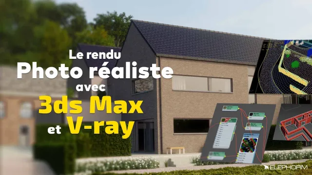 Apprendre 3DS Max 2017: le Rendu photo-réaliste avec Vray 3.4