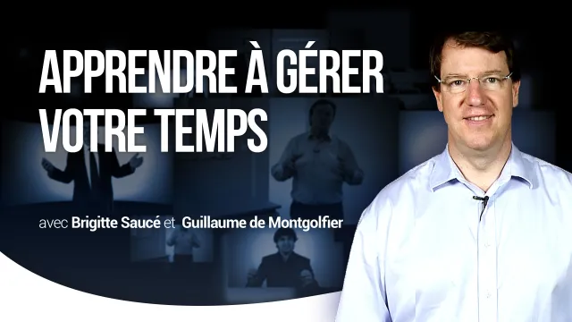 Apprendre à gérer votre temps