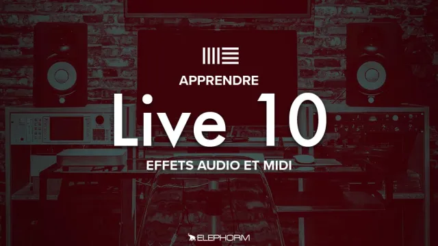 Apprendre Ableton Live 10  - Édition des Clips Audio et Midi