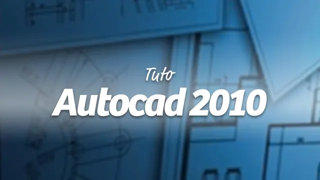 Apprendre AutoCAD 2010  - Techniques fondamentales