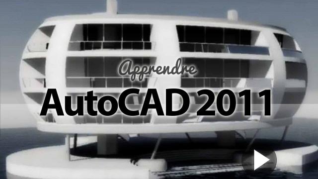 Apprendre AutoCAD 2011 pour la 3D