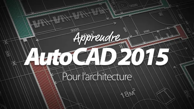Apprendre AutoCAD 2015 pour l'architecture - Les techniques de dessin en 2D