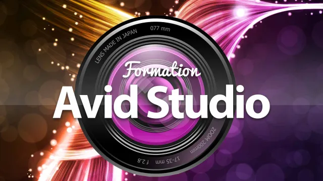 Apprendre Avid Studio - Le montage pour tous