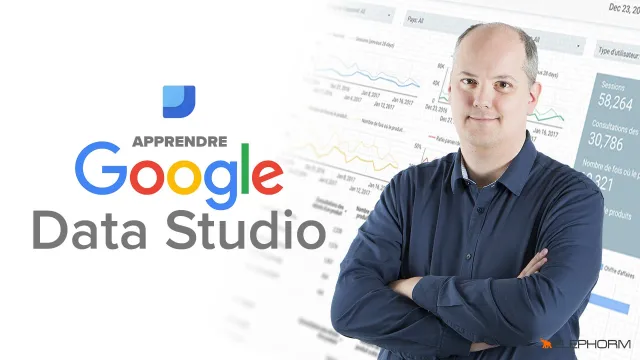 Apprendre Google Data Studio - Les fondamentaux