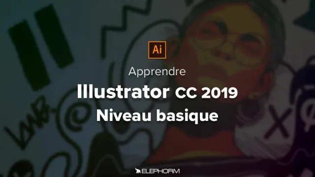 Illustrator CC 2019 - Niveau basique