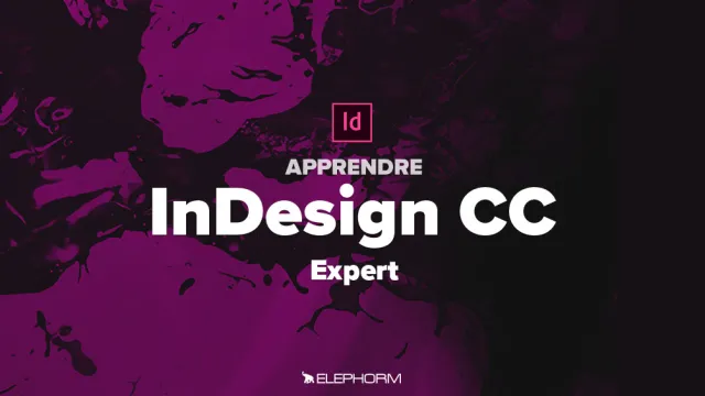 Apprendre Indesign CC - Niveau expert