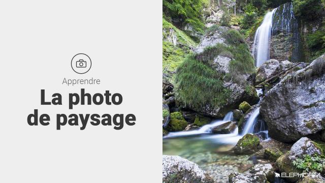 Apprendre la photo de paysage