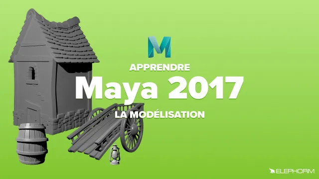 Apprendre Maya 2017 - La Modélisation