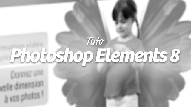 Apprendre Photoshop Elements 8