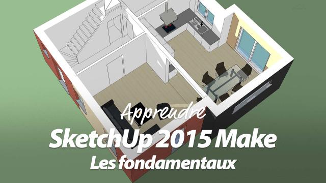 Apprendre SketchUp 2015 Make 