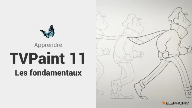 Apprendre TVPaint 11 - Les fondamentaux