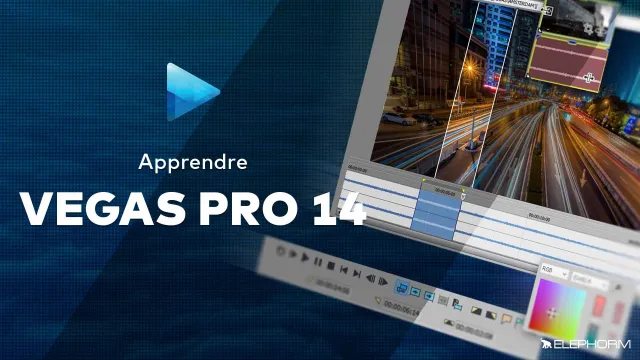 Apprendre Vegas Pro 14