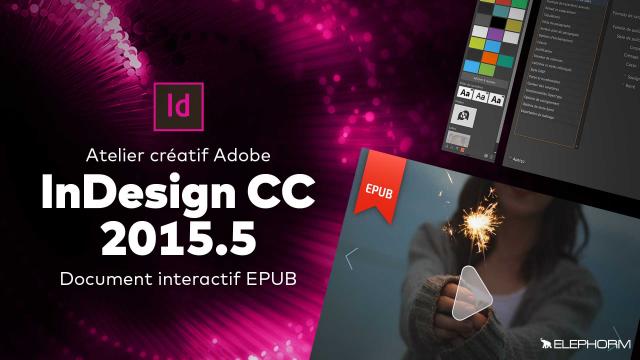 Atelier créatif InDesign CC 2015.5 - Créer un document interactif