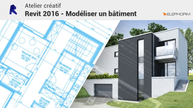 Atelier créatif Revit 2016 - Modéliser un bâtiment