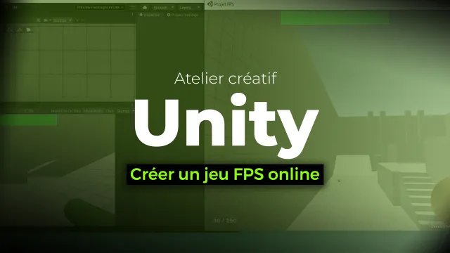 Atelier créatif Unity : Créer un jeu FPS online
