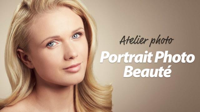 Atelier photo : Portrait Photo Beauté