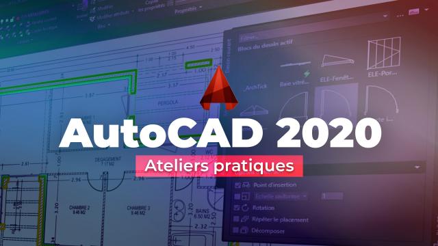 AutoCAD 2020 - Ateliers pratiques
