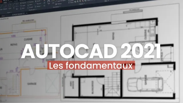 Apprendre Autocad 2021 - Les fondamentaux