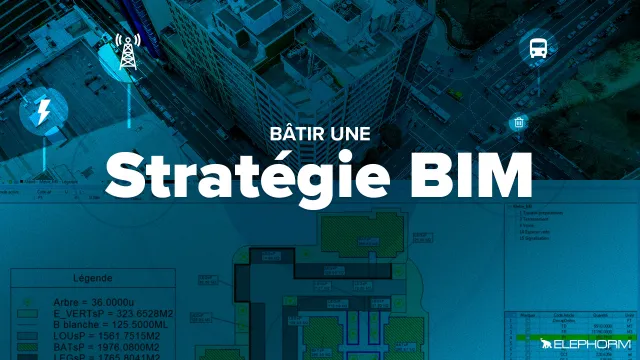 Bâtir une stratégie BIM
