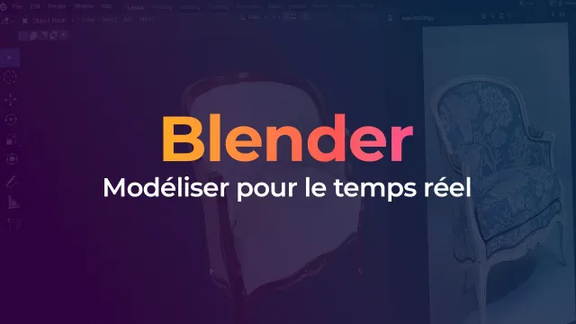 Blender 3.2 - Modéliser pour le temps réel