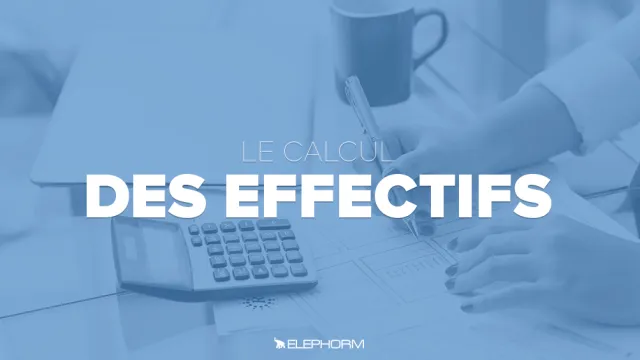 Le calcul des effectifs