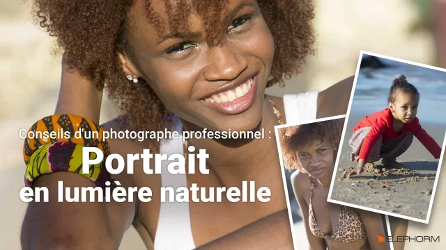 Conseils d'un photographe professionnel - Portrait en lumière naturelle