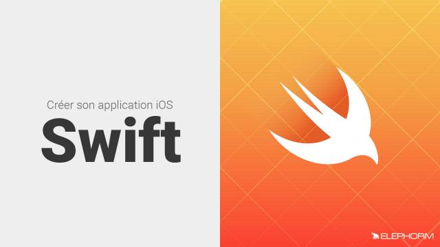 Créer son application iOS avec Swift