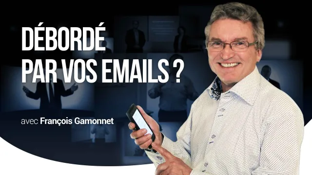 Débordé par vos emails ? - Gérez et organisez vos emails