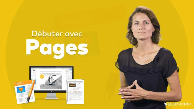 Débuter avec Pages - Le traitement de texte Apple