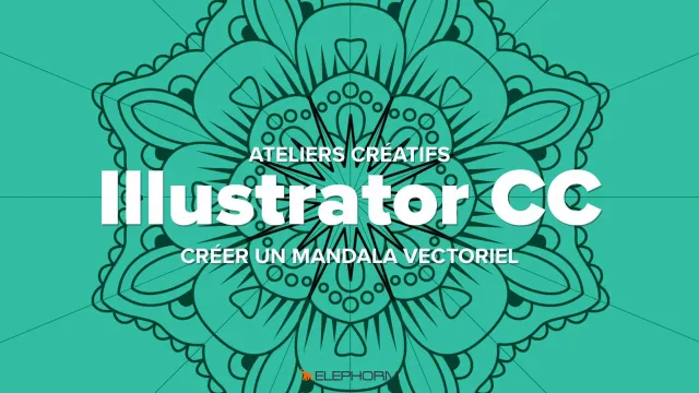 Dessiner un mandala vectoriel avec Illustrator CC 2017