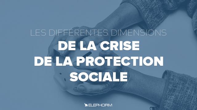 Les différentes dimensions de la crise de la protection sociale