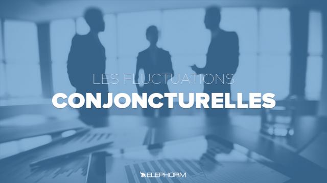 Les fluctuations conjoncturelles