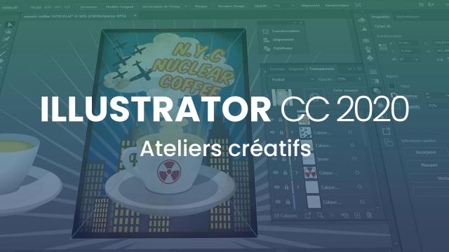 Illustrator CC 2020 - Ateliers créatifs