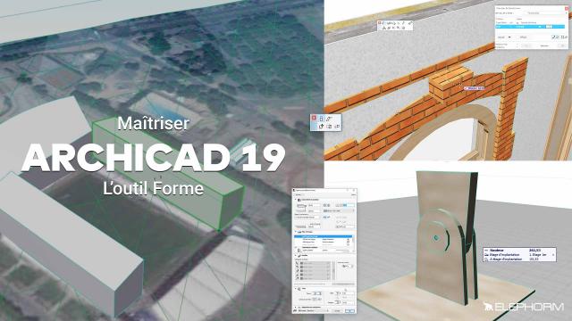 Maîtriser ARCHICAD 19 - L'outil Forme